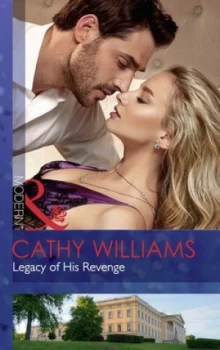 Image of Legacy of His Revenge by Cathy Williams Book