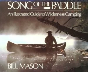 Image of Song of the Paddle by Bill Mason Paperback