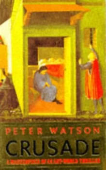 Image of Crusade by Peter Watson Book