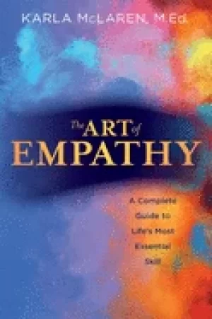 Image of art of empathy a complete guide to lifes most essential skill