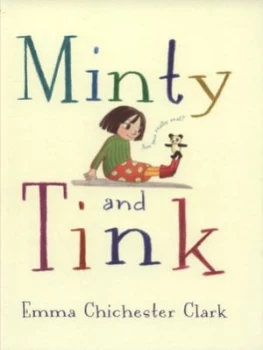 Image of Minty and Tink by Emma Chichester Clark Hardback
