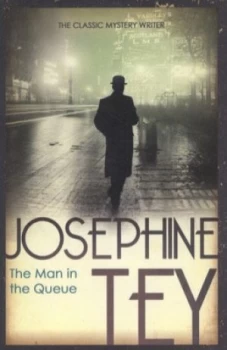 Image of The Man in the Queue by Josephine Tey Paperback