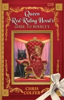 Image of The Land of Stories: Queen Red Riding Hood's Guide to Royalty