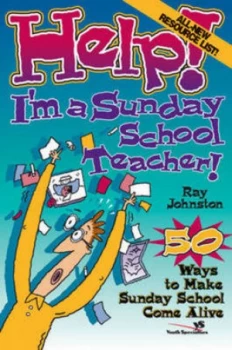 Image of Help Im a Sunday School Teacher by Ray Johnston Paperback