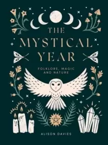 Image of The Mystical Year : Folklore, Magic and Nature
