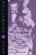 Image of hollywood du jour lost recipes of legendary hollywood haunts