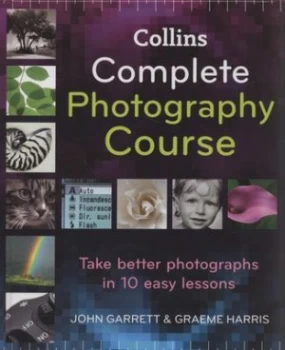 Image of Collins Complete Photography Course by John Garrett Hardback
