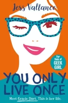 Image of You Only Live Once : Gracie Dart book 1