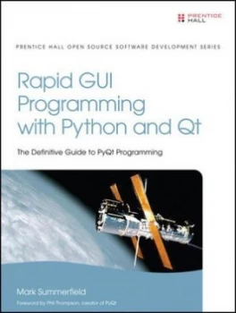 Image of Rapid Gui Programming with Python and Qt by Mark Summerfield Hardback