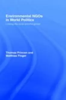 Image of Environmental NGOs in World Politics : Linking the Local and the Global