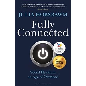 Image of Fully Connected Social Health in an Age of Overload Paperback / softback 2018