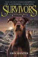 Image of survivors the gathering darkness 1 a pack divided
