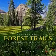 Image of americas great forest trails 100 woodland hikes of a lifetime