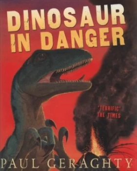 Image of Dinosaur in Danger by Paul Geraghty Paperback