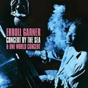 image of Concert By the Sea & One World Concert by Erroll Garner CD Album