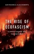 Image of rise of ecofascism climate change and the far right
