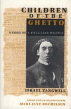 Image of Children of the Ghetto by Israel Zangwill Paperback