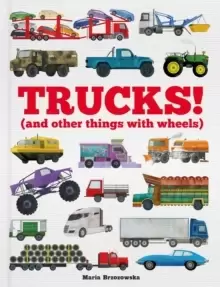 Image of Trucks! : (and Other Things with Wheels)