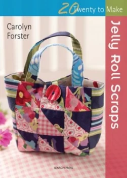 Image of Jelly Roll Scraps by Carolyn Forster Paperback