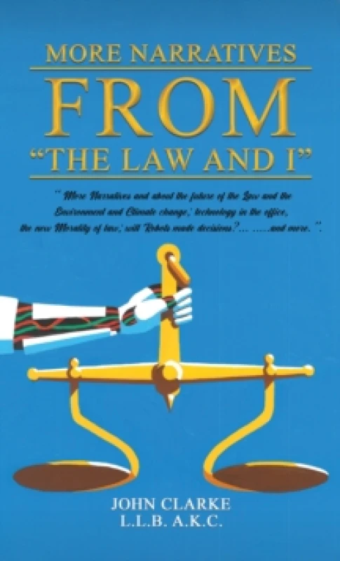 Image of More Narratives from The Law and I". Paperback. By John Clarke" Books
