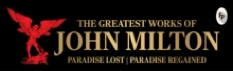 Image of The Greatest Works of John Milton : Paradise Lost and Paradise Regained Hardback