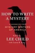 Image of how to write a mystery a handbook from mystery writers of america