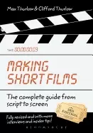 Image of making short films third edition the complete guide from script to screen