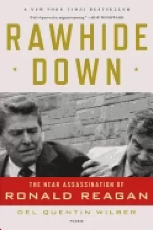 Image of rawhide down the near assassination of ronald reagan