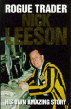 Image of Rogue Trader by Nick Leeson Hardback