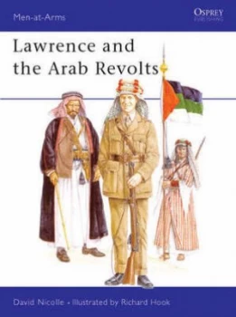 Image of Lawrence and the Arab Revolts by David Nicolle Paperback