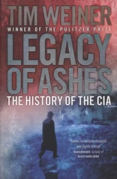 Image of Legacy of Ashes by Tim Weiner Hardback