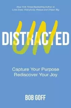 Image of Undistracted by Bob Goff