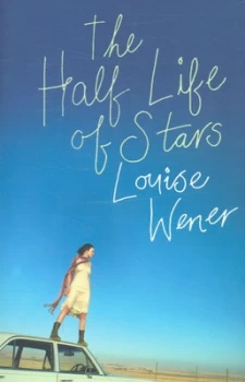 Image of The Half Life of Stars by Louise Wener Book