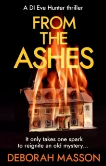 Image of From the Ashes : The new heart-stopping, page-turning Scottish crime thriller novel for 2022