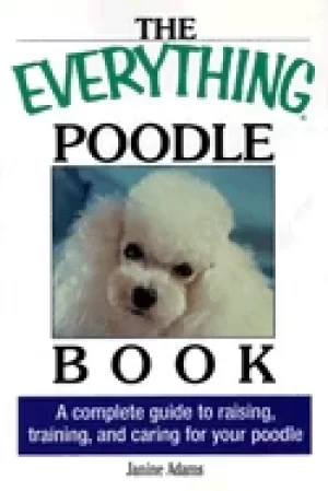 Image of everything poodle book a complete guide to raising training and caring for
