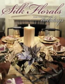 Image of Silk florals for the holidays by Cele Kahle