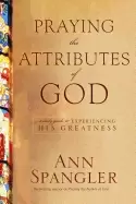 Image of praying the attributes of god daily meditations on knowing and experiencing