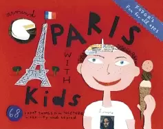 Image of fodors around paris with kids 3rd edition 68 great things to do together