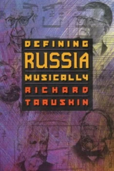 Image of Defining Russia Musically by Richard Taruskin Paperback
