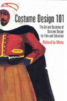 Image of Costume Design 101 by Richard La Motte Book