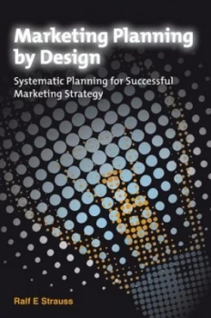 Image of Marketing Planning by Design by Ralf Strauss Hardback