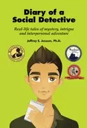 Image of diary of a social detective real life tales of mystery intrigue and interpe