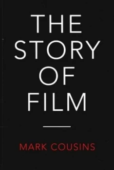 Image of The Story of Film by Mark Cousins Book