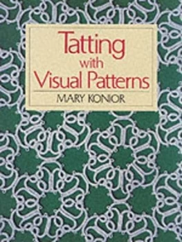 Image of Tatting with Visual Patterns by Margaret Konior Paperback