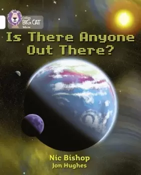Image of Is There Anyone Out There? by Nic Bishop