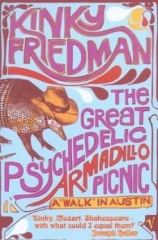 Image of The Great Psychedelic Armadillo Picnic by Kinky Friedman Paperback
