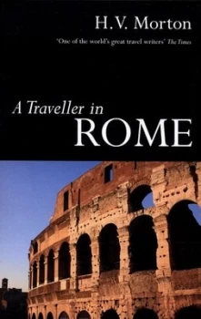 Image of A Traveller in Rome by H. V Morton Book