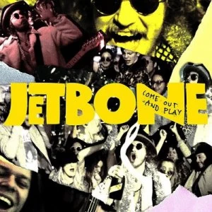 Image of Come Out and Play by Jetbone CD Album