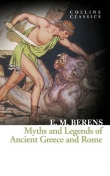Image of Myths and legends of ancient Greece and Rome by E. M Berens
