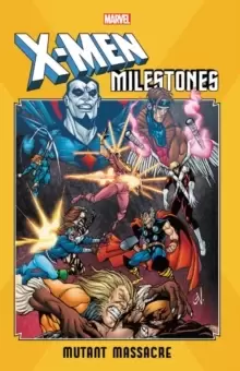 Image of X-men Milestones: Mutant Massacre